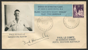 AUSTRALIA: Aerophilately & Flight Covers: 26 Feb.1959 (unlisted) cover from Perth with label affixed "Carried on Skywriting Flight" by Fred Hoinville "Australia's Only Skywriter" with his photograph and signed by the pilot. Also signed verso by Paul LeCo