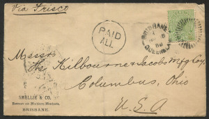 QUEENSLAND - Postal History: 1888 (Mar 18) Smellie & Co (hardware merchants) cover to Columbus, Ohio "Via Frisco" with 6d Sideface tied by BRISBANE datestamp, 'PAID/ALL'-in circle handstamp, partial COLUMBUS arrival backstamp.