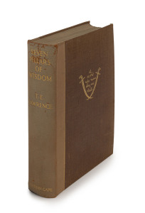 LAWRENCE, Thomas Edward (1888 - 1935) Seven Pillars of Wisdom: a triumph. [London; Jonathan Cape, 1935. First trade edition.] Deluxe edition, limited to 750 numbered copies; this being #459. Quarto, quarter pigskin over brown buckram with crossed swords a