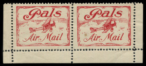 Aerophilately & Flight Covers : Sept. 1920 (AAMC.51c) "Pals" Air Mail vignettes; a horizontal pair with selvedge at sides and base and full gum. Multiples are scarce. (2) Cat.$400+