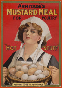 ADVERTISING: "Armitage's MUSTARD MEAL for Poultry 'HOT STUFF' Assures eggs in abundance" colour lithograph on thick card, circa 1880s, printed by Howitt Litho., Nottingham. 36.5 x 25cm, laid down on display board 71 x 55.5cm overall.