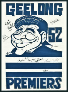 GEELONG: "Geelong 52 Premiers" Weg Caricature poster with 9 signatures including Bob Davis, Tom Morrow & Bill McMaster, framed, overall 51x71cm; plus 1929 Weekly Times poster for Geelong (framed, 57x43cm).