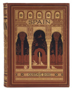 The Baron Charles DAVILLIER & Gustave DORE SPAIN, [Sampson Low, Marston, Low, and Searle; London], 1876, In original publisher's cloth, stamped in gold and black, all edges gilt. With numerous full-page illustrations by Dore.