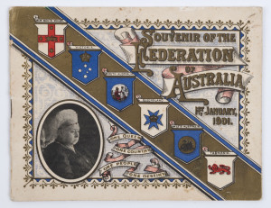 "Souvenir of the Federation of Australia 1st January, 1901" booklet featuring the six State Costs-of-Arms and Queen Victoria on the front cover; a map, photographs of the Duke & Duchess of York, Lord & Lady Hopetoun and other dignitaries as well as views 