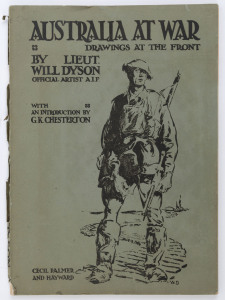 Lieut. WILL DYSON, Australia at War. A Winter Record made by Will Dyson on the Somme and at Ypres during the Campaigns of 1916 and 1917. With an Introduction by G.K. Chesterton. [Australia at War. Drawings at the Front by Lieut. Will Dyson, Official Art