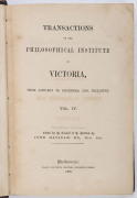 MACADAM, John (for the Council of the Institute), TRANSACTIONS OF THE PHILOSOPHICAL INSTITUTE OF VICTORIA. From January to December, 1859, inclusive. Volume IV. [Mason and Firth, Melbourne. 1860], 8vo, 210pp, plus Proceedings, Appendices etc, and with il