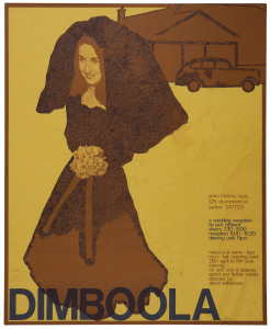 THEATRE POSTER: "DIMBOOLA : A Wedding Reception by Jack Hibberd", an original poster advertising the 1973 production at the Pram factory, Carlton; directed by David Williamson and featuring Bruce Spence, Fay Mokotow, Wilfred Last, Tim Robertson, Jan Freid