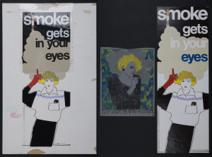 SOOSIE ADSHEAD, "Smoke Gets in Your Eyes...and in your lungs", circa 1985, original artwork on layout board, working drawing and printed poster, created for the "Victorian Smoking & Health Project",