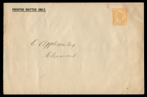 QUEENSLAND - Postal Stationery : ENVELOPES - PTPO: (H&G #2&2a) 1896 No Corner Figures 'PRINTED MATTER ONLY' Envelopes for Mount Morgan Gold Mining Company (3) comprising 1d Orange envelopes (124x193mm) unused and used 1896 Rockhampton to Sydney (small faults), also 1d Vermilion envelope (128x193mm) used 1899 Rockhampton to Brisbane. Very scarce.