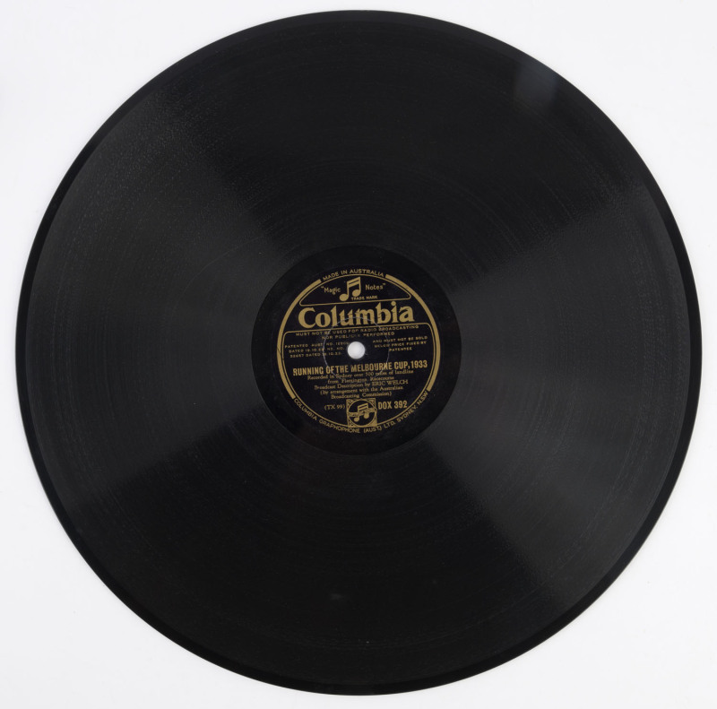 MELBOURNE CUP: "The Running of the Melbourne Cup, 1933" Columbia Records 78rpm recording of the broadcast description by Eric Welch; backed by "Race Your Fancy" on the B side. The 12 inch record is housed in an original Columbia Records paper sleeve.Won b