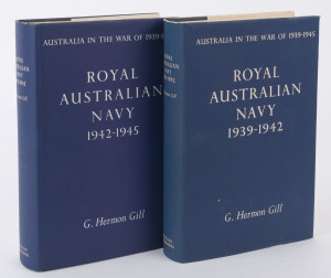 "Royal Australian Navy 1939-1942" (686pp) & "1942-1945" (753pp) by G. Hermon Gill, published 1957 & 1968 respectively by the Australian War Memorial (Canberra), both editions with dust jackets. (2)