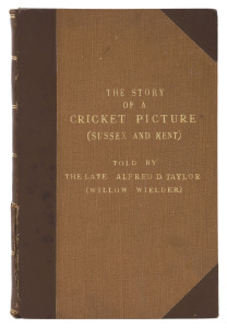 LITERATURE: "The Story of a Cricket Picture (Sussex & Kent)" as told by the late Alfred D. Taylor ("Willow Wielder"), published by Emery & Son (Hove, Sussex, 1923), the picture in question being Mason's famous engraving of 1849 match between Sussex and Kent; this edition includes a typed note from cricket researcher Irving Rosenwater informing the recipient Tony Baer that an additional image (a photograph of the entrance to the Ireland's Gardens ground in Brighton