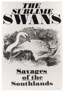 SOUTH MELBOURNE: "The Sublime SWANS Savages of the Southlands" preliminary artwork proof in black & white, for an unissued poster for the Herald-Sun, to which a small copyright symbol and "1972 Joe Greenberg" has been added at lower right. 77 x 51cm. Beli