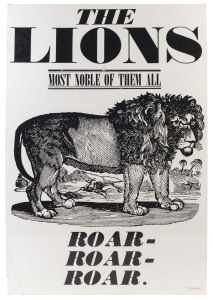 FITZROY: "THE LIONS most noble of them all ROAR-ROAR-ROAR." preliminary artwork proof in black & white, for an unissued poster for the Herald-Sun, to which a small copyright symbol and "1972 Joe Greenberg" has been added at lower right. 77 x 51cm. Believe