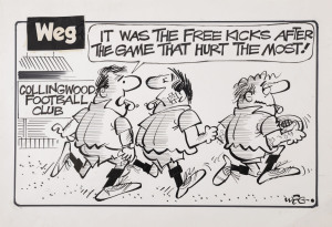 WEG: The original artwork for a published cartoon, which probably be funny to COLLINGWOOD supporters: "It was the free kick after the game that hurt the most!", circa 1980s, 28.5 x 41.5cm.