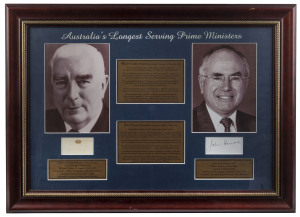 ROBERT MENZIES & JOHN HOWARD: display commemorating "Australia's Longest Serving Prime Ministers" with images of both leaders and signatures on piece beneath; with CofA, window mounted, framed & glazed, ​overall 80 x 59cm.