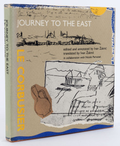 LE CORBUSIER, Journey to the East, translated by Ivan Zaknic, [MIT Press, 1987],