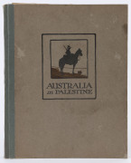 GULLETT, H. S. & BARRETT, Chas. (eds.), AUSTRALIA IN PALESTINE, [Angus & Robertson Sydney 1919], 1st edition, pictorial boards, quarto, xiv + 153pp., colour frontis., colour & b/w plates, text illustrations., maps, folding plate. Preface by Sir Harry Chau