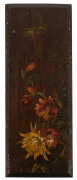 An antique Australian floral panel, oil on kauri pine, late 19th century, 91 x 35cm