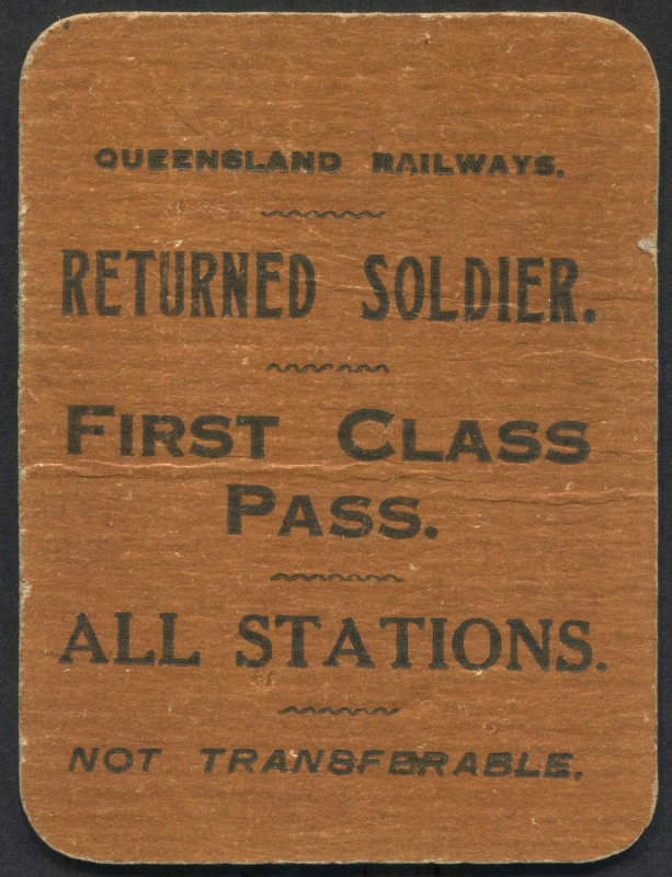QUEENSLAND RAILWAYS: Travel Pass for a "Returned Soldier : First Class Pass : All Stations"; ticket No.10788 hand stamped for use until "Dec 13, 1919". Excellent condition. Rare.