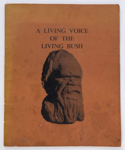 WILLIAM RICKETTS "A Living Voice of the Living Bush" 1965 publication with original pictorial card cover, signed by William Ricketts with dedication and sketch, 27 x 22cm overall