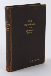 "500 Victorians, Centenary Edition" by H.G. Crawford [Melbourne, W.&.K. Purbrick,1934] 303pp leatherbound, each page dedicated to an eminent male Victorian showing a caricature image, list of offices held, club memberships and home address; some light spo