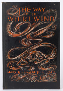 DURACK, Mary & Elizabeth, The Way of the Whirlwind, [Consolidated Press, Sydney, 1941],1st edition, hardback. Illustrated boards, black backstrip. Tall 4to. Lovely tipped in colour illustrations and illustrated endpapers + b/w illustrations within text.