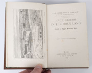 McLEOD, Norman & Annie,"Half Hours in the Holy Land : Travelsin Egypt, Palestine, Syria with numerous illustrations" 341pp., [London; James Nisbet & Co., 1898], tree-calf leather bound, marbled endpapers, gilt embossed hardback, highlighted with a gilt se - 2