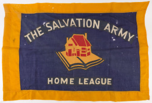 A "SALVATION ARMY HOME LEAGUE" banner, made by Evan, Evans, Melbourne; circa 1950s,