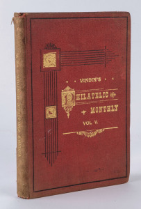 AUSTRALIA: Philatelic Literature & Accessories: LITERATURE: Vindin's Philatelic Monthly Vol. 5 (1891-92) edition, published by William Brooks (Sydney), internal spotting and bindings starting to detach, 184pp hardbound.