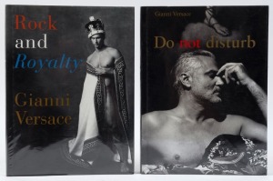 "Rock and Royalty, Gianni Versace" and "Do Not Disturb, Gianni Versace" by  [Abbeville Press, New York], both hardcover with D/Js
