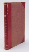 VICTORIAN LEGISLATIVE COUNCIL: Votes And Proceedings Of The Legislative Council During The Session 1872. With Copies of the Various Documents Ordered by the Council to be Printed. [John Ferres, Melbourne, Government Printer]; original half leather binding