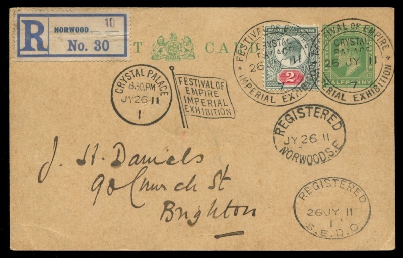 GREAT BRITAIN - Postal History: 1911 use to Brighton of KEVII ½d Postal Card uprated with 2d, registered usage from Norwood with ‘10/30’ registration label, cancelled by two strikes of double-circle ‘FESTIVAL OF EMPIRE/CRYSTAL/PALACE/26 JY 11/7/IMPERIAL E