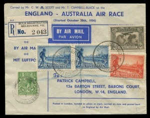 AUSTRALIA: Aerophilately & Flight Covers: October 1934 (AAMC.433) England - Australia MacRobertson Air Race cover carried by the winning entry DH66 Comet 'Grosvenor House' in a total elapsed time of 71 hours and signed by both pilots "CWA Scott" and "Tom Campbell Black" on the back. Posted back to England with 6d Air, Victorian Centenary 2d and 3d pair tied by 'REGISTERED/24OC34/MELBOURNE' datestamp with black/blue registration label alongside, fine condition; 100 flown - Cat. $1,250.
