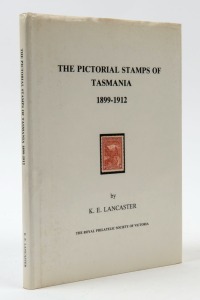 LITERATURE - TASMANIA: "The Pictorial Stamps of Tasmania" by Keith Lancaster, 147pp hardbound with d/j. Very good condition.