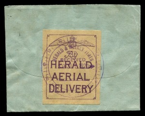 AUSTRALIA: Aerophilately & Flight Covers: THE "HERALD AND WEEKLY TIMES" EXPERIMENTAL FLIGHT FROM MELBOURNE TO GIPPSLAND: 30 July 1920 (AAMC.47) Melbourne - Traralgon flown cover with "By HERALD AERIAL DELIVERY" vignette attractively tied to rear. The Armstrong Whitworth belonging to Aviation Ltd., was piloted by Captain E.W. Leggatt. Cat.$2000. Captured by the Germans on 9 August 1916, Leggatt was one of ten men who made a successful escape through an underground tunnel at Holzminden Prisoner o