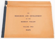 "THE RESOURCES AND DEVELOPMENT OF THE MURRAY VALLEY, VOLUME TWO, MAPS" printed by The Department Of National Development, Canberra [Melb. 1953], (5 duplicate copies)