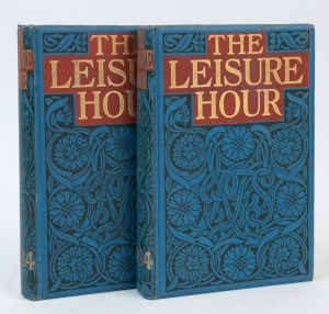 "THE LEISURE HOUR" Nov.1903 to Oct.1904 in 2 attractively bound volumes. Noted coverage of the Shackleton Expedition and other Arctic and Antarctic exploration, Alpine Sports in Australia, the proposed railway across Australia, Anti-Chinese protests in Au