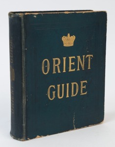 'Orient Line Guide - Chapters for Travellers by sea and by land Illustrated. The Third Edition, re-written, with maps and plans.' Edited by W.J. Loftie, [London; Sampson Low, Marston, Searle & Rivington], 1889; 438pp incl. advertising + maps. Dark blue bo