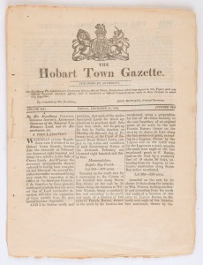 The HOBART TOWN GAZETTE, Friday December 11, 1835, a 21 page edition with many interesting features, especially regarding the sale of Crown Lands, the circumstances of the Female Houses of Correction at Launceston and Hobart, a tender for the supply of ar