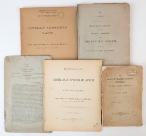 VICTORIAN GOVERNMENT PUBLICATIONS: with 1860-61 'Progress Report from the Select Committee upon The Lunatic Asylum' printed by John Ferres (Melbourne), 73pp plus appendices, "Australian Species of Acacia" (1887) and "Australian Salsolaceous Plants (1890) 