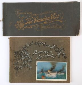 PHOTOGRAPHIC SOUVENIRS: 'The Garden City : Panoramic Views of BALLARAT & District', [H.J. Summerscales, Sturt St.,circa 1910], with an essay titled 'Ballarat Revisited', together with, 'Picturesque Port Phillip' by E.J. Brady, [George Robertson & Co., cir