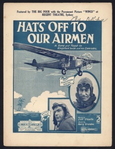 [SHEET MUSIC] "Hats off to our Airmen" - A Song and Toast to Kingsford Smith and his Comrades.", Words by Cliff O'Keeffe; Music by Harry Grunden. Published by J. Albert & Sons, 1928. Written and released in 1928, following the first successful crossing o