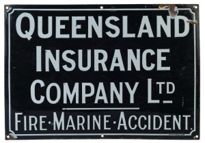 "QUEENSLAND INSURANCE COMPANY Ltd. FIRE, MARINE, ACCIDENT", antique tin and enamel sign, late 19th century, ​​​​​​​35 x 51cm