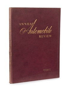 LITERATURE - AUTOMOBILE YEAR/ANNUAL AUTOMOBILE REVIEW: Collection comprising softbound 'Annual  Automobile Review' for 1953-54 (No.1), then hardbound 1954-55 (No.2, extremely sought after edition) & 1955-56 (No.3);  'Automobile Year' 1957 ( No.4, incorpor