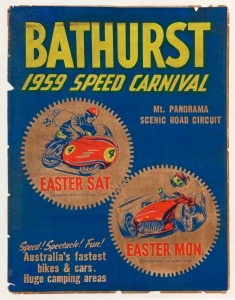 "BATHURST, 1959 SPEED CARNIVAL, Mt Panorama Scenic Road Circuit, Easter Sat. to Easter Mon. Speed! Spectacle! Fun! Australia's Fastest Bikes & Cars. Huge Camping Area". Iconic and rare motor racing poster, linen backed for conservation.  ​​​​​​​55 x 42cm