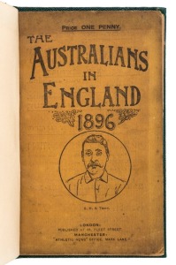 LITERATURE - 'THE AUSTRALIANS IN ENGLAND, 1896': published by "Athletic News" (Fleet St, London), 64pp softbound with original covers preserved by later hard-cover bindings, page 4 with photographic image of 1896 Australian Team by W. Thomas (Cheapside, London); some light aging, nevertheless good condition overall with no damage to the pages or to the original covers. Rare.