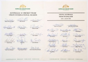 1994-95 AUSTRALIA 'A' CRICKET TEAM FOR INTERNATIONAL SEASON: official team sheet with 15 signatures including Damien Martyn (Capt.), Michael Bevan, Matthew Hayden, Merv Hughes, Ricky Ponting & Greg Chappell (coach); also 1995 YOUNG AUSTRALIA TOUR TO ENGLAND official team sheet with 17 signatures including Stuart Law (Capt.), Justin Langer (V-Capt), Adam Gilchrist, Matthew Hayden & Ricky Ponting. (2 items)