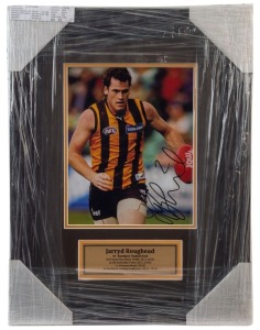 HAWTHORN - JARRYD ROUGHEAD: display featuring SIGNED colour photograph (25x20cm) of Roughhead in action; framed & glazed, overall 49x37cm. Australian Sports Management CofA (2015). 