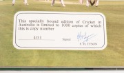 SIGNED LITERATURE: Mark Taylor "Time to Declare" hardbound special collector's edition (with slipcase), numbered #3924 of 10,334 produced, SIGNED BY TAYLOR; also "Cricket in Australia" hardbound (c.1980), limited edition numbered #401 of 1000, SIGNED BY D - 2